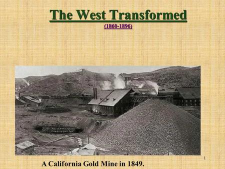 The West Transformed ( )