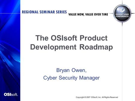 The OSIsoft Product Development Roadmap