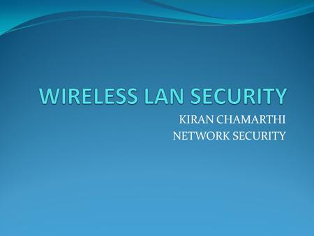 KIRAN CHAMARTHI NETWORK SECURITY