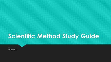 Scientific Method Study Guide