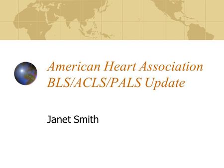 American Heart Association BLS/ACLS/PALS Update