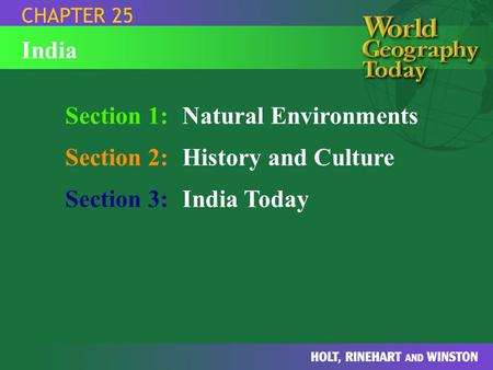 Section 1: Natural Environments Section 2: History and Culture