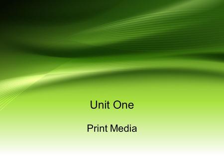 Unit One Print Media.
