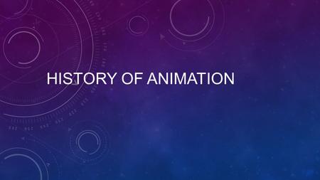History of animation.