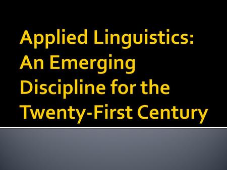  Language Learning: A Journal of Applied Linguistics  A starting point from a British perspective.