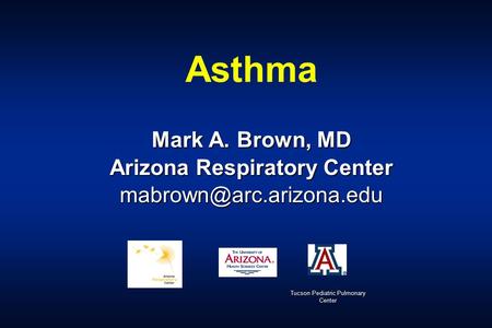 Mark A. Brown, MD Arizona Respiratory Center