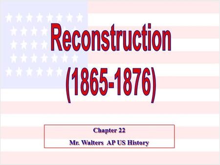 Mr. Walters AP US History