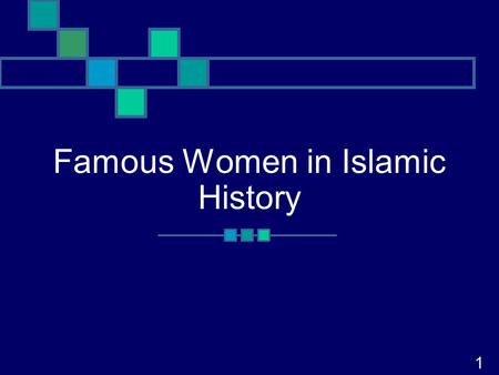 Famous Women in Islamic History