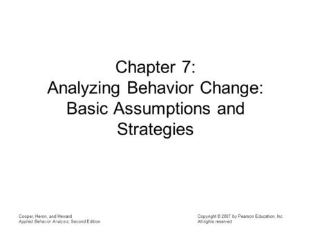 Chapter 7: Analyzing Behavior Change: Basic Assumptions and Strategies