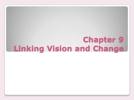 Chapter 9 Linking Vision and Change