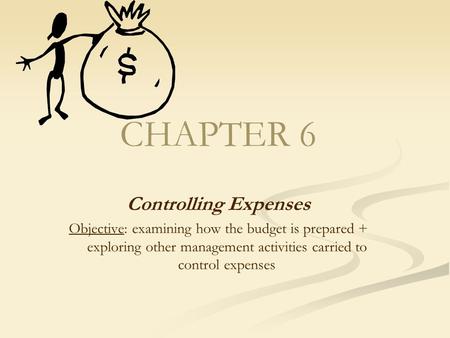 CHAPTER 6 Controlling Expenses