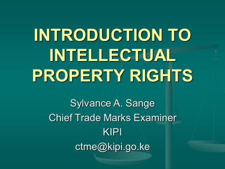 INTRODUCTION TO INTELLECTUAL PROPERTY RIGHTS