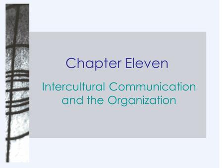 Intercultural Communication and the Organization