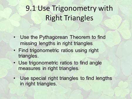 9.1 Use Trigonometry with Right Triangles