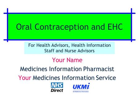 Oral Contraception and EHC