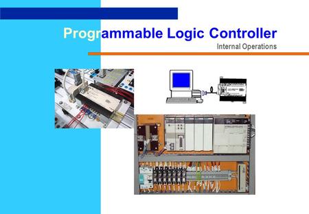 Programmable Logic Controller Internal Operations