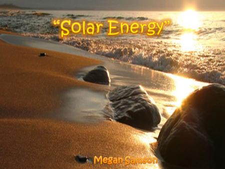 How its produced? Solar energy is produced from solar radiation. Solar energy is produced from solar radiation. At the earth's surface, it is called infrared.