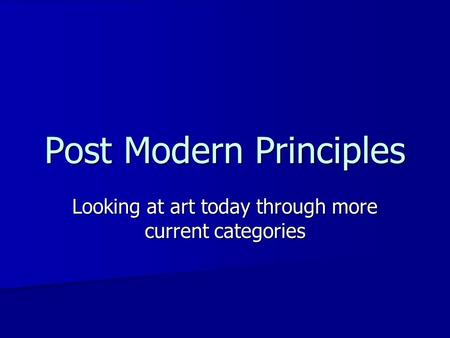 Post Modern Principles
