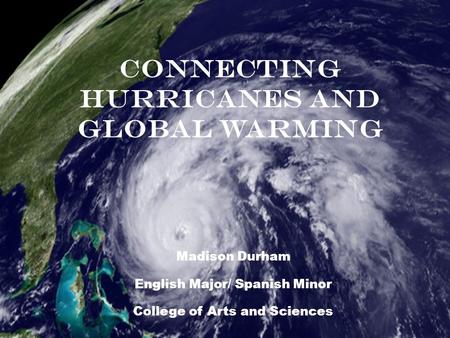 Connecting Hurricanes and Global Warming