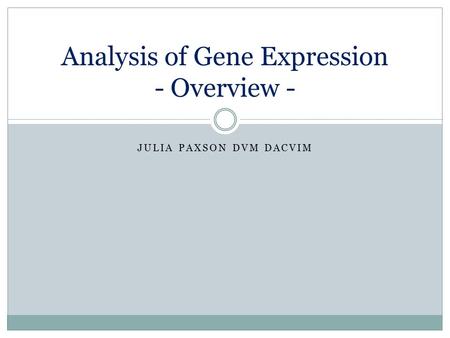 Analysis of Gene Expression - Overview -