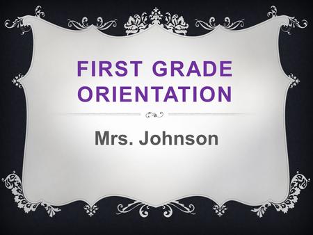 First Grade Orientation