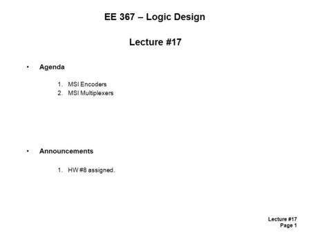 EE 367 – Logic Design Lecture #17