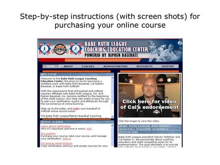 Step-by-step instructions (with screen shots) for purchasing your online course.
