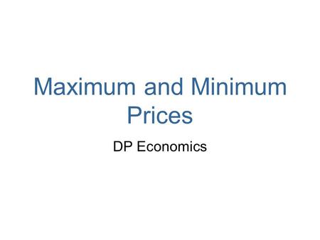 Maximum and Minimum Prices