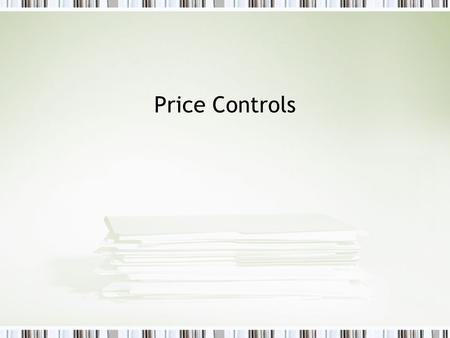 Price Controls.