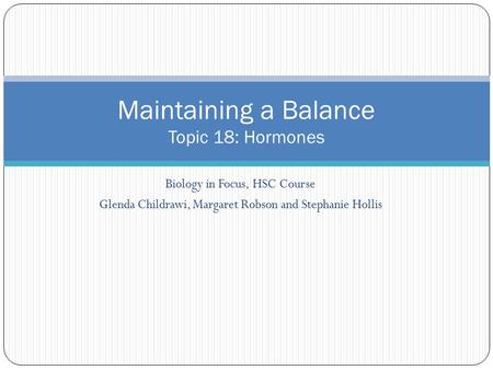 Maintaining a Balance Topic 18: Hormones