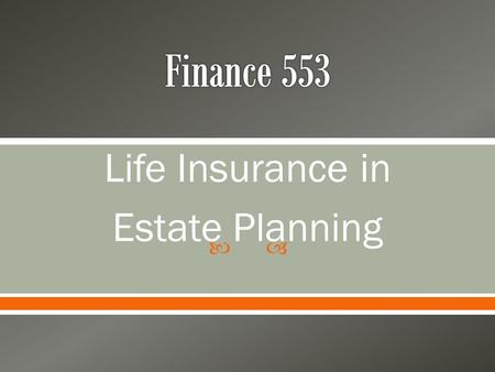 Life Insurance in Estate Planning