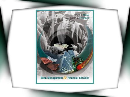 CHAPTER THREE  The Organization and Structure of Banking and The Financial Services Industry