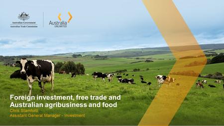 Foreign investment, free trade and Australian agribusiness and food