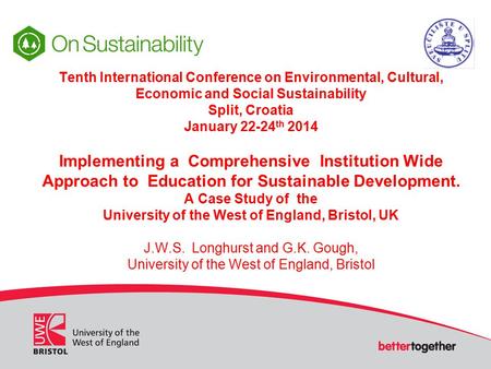 Tenth International Conference on Environmental, Cultural, Economic and Social Sustainability Split, Croatia January 22-24 th 2014 Implementing a Comprehensive.