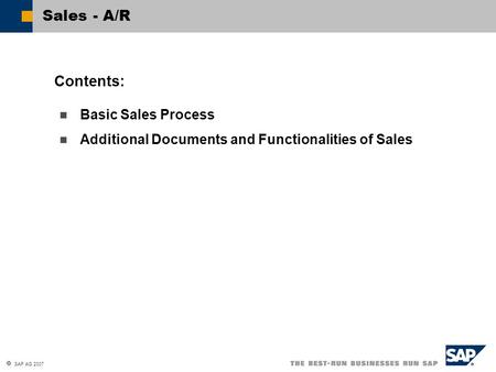 Sales - A/R Contents: Basic Sales Process