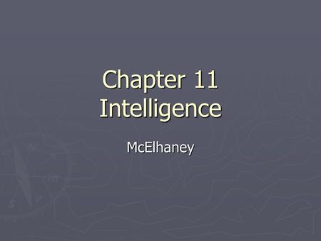 Chapter 11 Intelligence McElhaney.