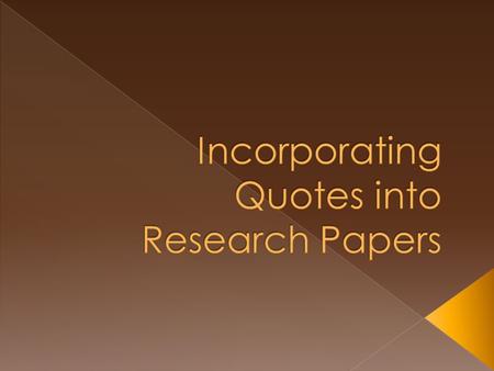 Incorporating Quotes into Research Papers
