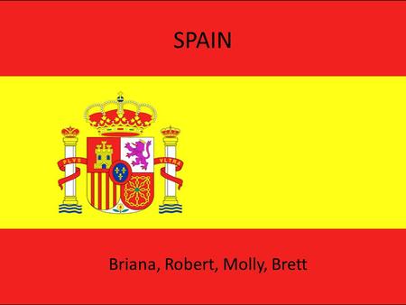 SPAIN Briana, Robert, Molly, Brett. Economy Gross Domestic Product: $1.556 trillion Annual growth rate: 1.3%. Per capita GDP: $33,100 Average exchange.