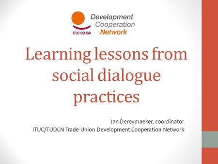 Learning lessons from social dialogue practices