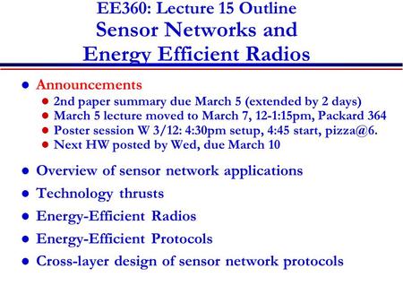 EE360: Lecture 15 Outline Sensor Networks and Energy Efficient Radios