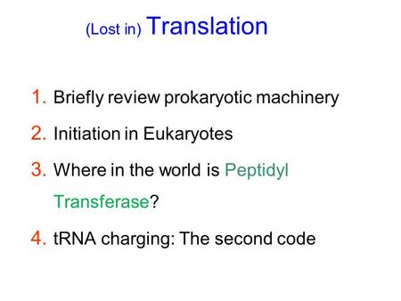 Briefly review prokaryotic machinery Initiation in Eukaryotes