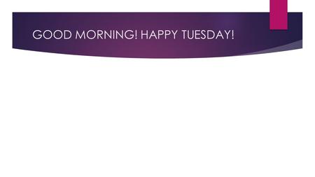 GOOD MORNING! HAPPY TUESDAY!. WARM UP FOR TUES 10/28/14 ADV BIO 1. What is an anticodon and what is its function? 2. How do ribosomes assist protein synthesis?