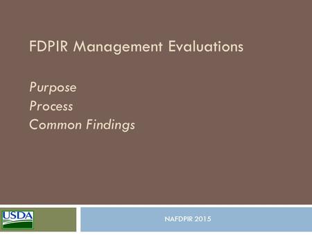 FDPIR Management Evaluations Purpose Process Common Findings NAFDPIR 2015.