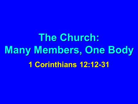 The Church: Many Members, One Body