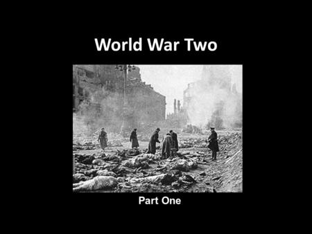 World War Two Part One. Appeasement Following the rearmament of the German Army by Hitler, the government’s of France and Britain began negotiations with.