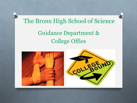 The Bronx High School of Science Guidance Department & College Office.