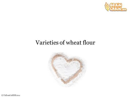Varieties of wheat flour