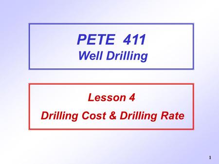 Lesson 4 Drilling Cost & Drilling Rate