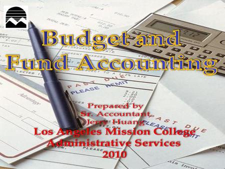 Budget Unrestricted – Basic/General (Fund 10100) –10209 Summer Session –10099 Winter Intersession –60006 Cafeteria –70007 Child Development –80008 Book.