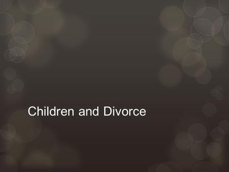 Children and Divorce. 